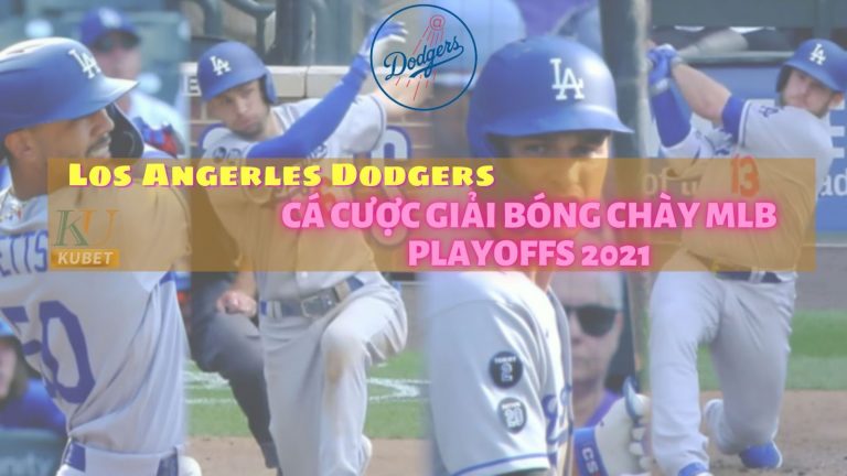 Cập nhật Los Angerles Dodgers. Cược giải bóng chày MLB